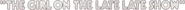 Logo of The Girl on the Late, Late Show image size 966x53