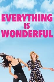 Everything is Wonderful 2019 123movies