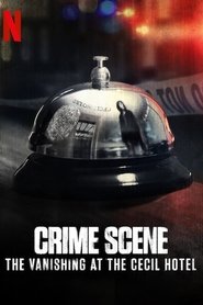 Poster of Crime Scene: The Vanishing at the Cecil Hotel image size 500x750