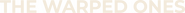 Logo of The Warped Ones image size 781x54