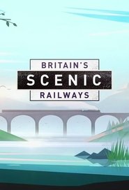 Poster of Britain’s Scenic Railways image size 680x1000