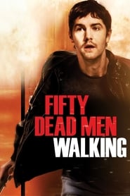 Fifty Dead Men Walking 2008 123movies