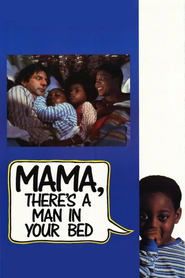poster Mama, There's a Man in your Bed