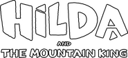 Logo of Hilda and the Mountain King image size 1366x620