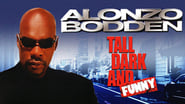 Alonzo Bodden: Tall, Dark and Funny wallpaper 