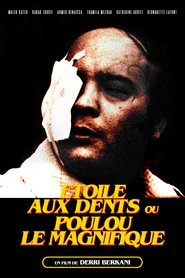 poster Étoile aux dents ou Poulou le magnifique