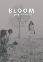 poster BLOOM - A Dystopian Short Film