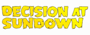 Logo of Decision at Sundown image size 644x250