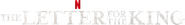 Logo of The Letter for the King image size 1276x170