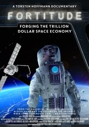 poster Fortitude: Forging the Trillion Dollar Space Economy