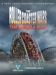 The Roller Coaster Wars That Birthed a Beast Poster of The Roller Coaster Wars That Birthed a Beast image size 1200x1600