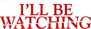 Logo of I’ll Be Watching image size 1712x550