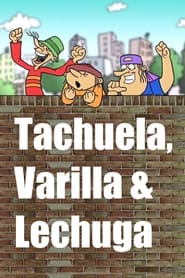 Tachuela, Varilla y Lechuga