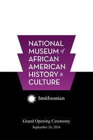 poster National Museum of African American History and Culture Grand Opening Ceremony