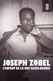 Joseph Zobel, l'Enfant de la Rue Cases-Nègres