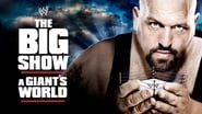 WWE: The Big Show - A Giant's World wallpaper 