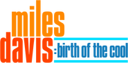 Logo of Miles Davis: Birth of the Cool image size 1088x533