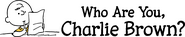 Logo of Who Are You, Charlie Brown? image size 9318x1872