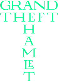 Logo of Grand Theft Hamlet image size 1514x2122