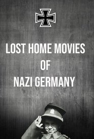 Poster of Lost Home Movies of Nazi Germany image size 680x1000