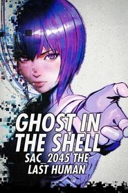 poster Ghost in the Shell: SAC_2045 The Last Human