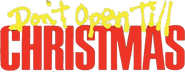 Logo of Don't Open Till Christmas image size 794x308