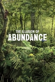 The Illusion of Abundance 2022 123movies