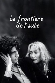 Film La Frontière de l'aube en streaming