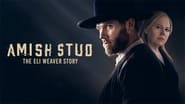 Amish Stud: The Eli Weaver Story wallpaper 