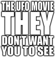 Logo of The UFO Movie THEY Don't Want You to See image size 866x891