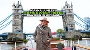 Joanna Lumley’s Home Sweet Home – Travels in My Own Land  