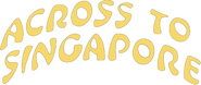 Logo of Across to Singapore image size 797x335