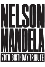 Nelson Mandela 70th Birthday Tribute