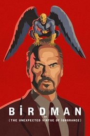 Poster of Birdman or (The Unexpected Virtue of Ignorance) image size 2000x3000