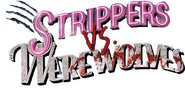 Logo of Strippers vs. Werewolves image size 717x343
