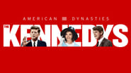 American Dynasties: The Kennedys  