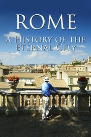 Poster of Rome: A History Of The Eternal City image size 800x1200