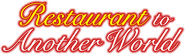 Logo of Restaurant to Another World image size 800x234