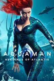 poster Aquaman: Heroines of Atlantis
