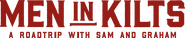 Logo of Men in Kilts: A Roadtrip with Sam and Graham image size 4316x890