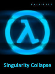 Half-Life: Singularity Collapse