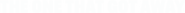 Logo of The One That Got Away image size 1066x74