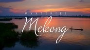 Mysteries of the Mekong  