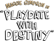 Logo of Maggie Simpson in "Playdate with Destiny" image size 1422x1074