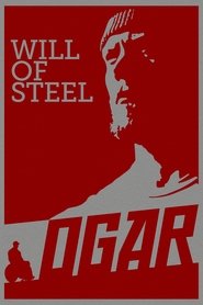 poster Ogar: Will of Steel