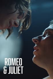 Regarder Film Romeo &amp; Juliet en streaming VF