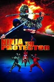 Poster of Ninja the Protector image size 1500x2250