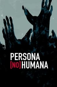 Persona [no] humana Película Completa 1080p [MEGA] [LATINO] 2023