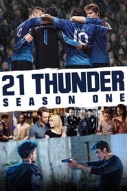 21 Thunder en streaming VF sur StreamizSeries.com | Serie streaming