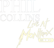 Logo of Phil Collins: Live at Montreux 2004 image size 1427x1271
